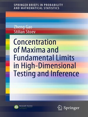 cover image of Concentration of Maxima and Fundamental Limits in High-Dimensional Testing and Inference